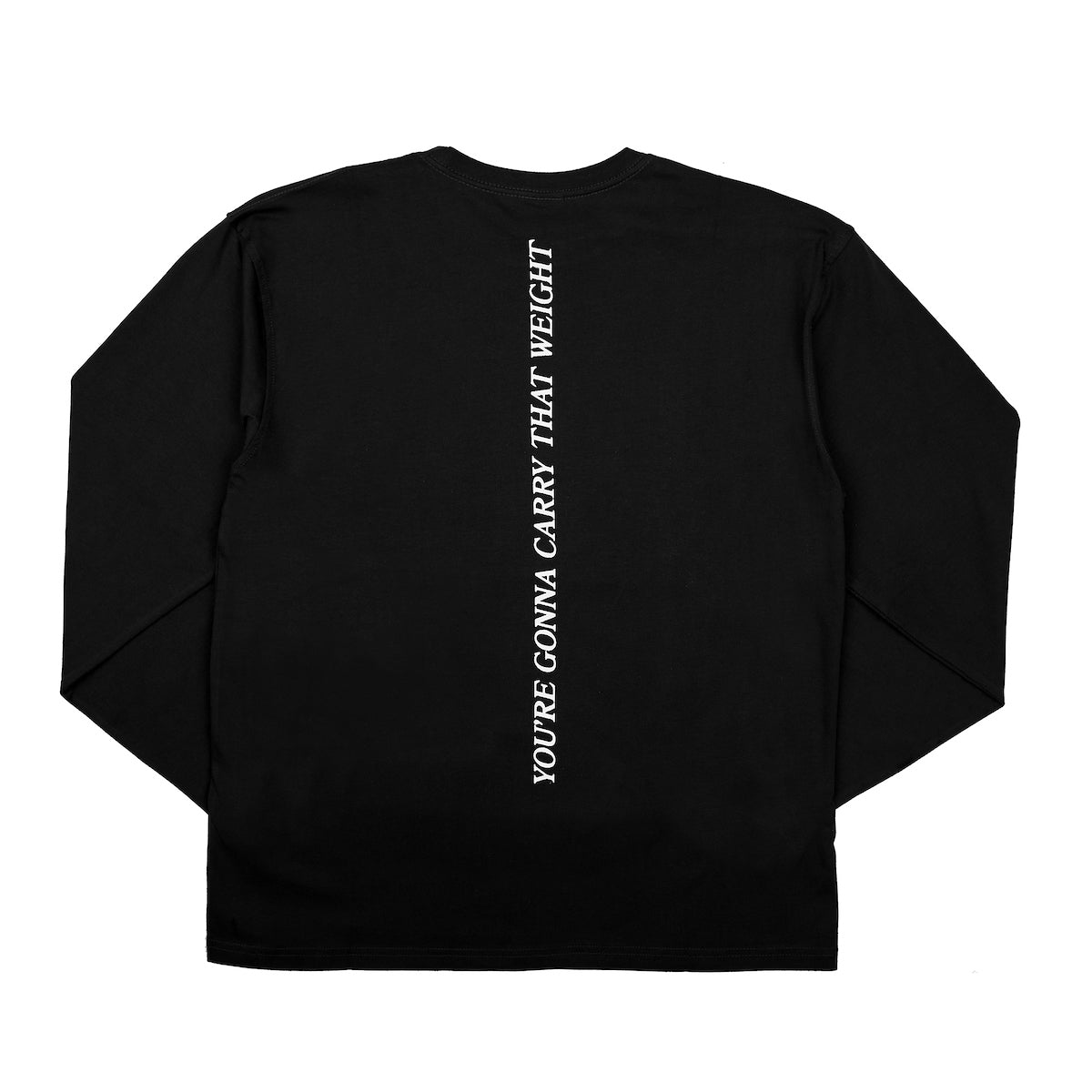 Carry That Weight Black Long Sleeve